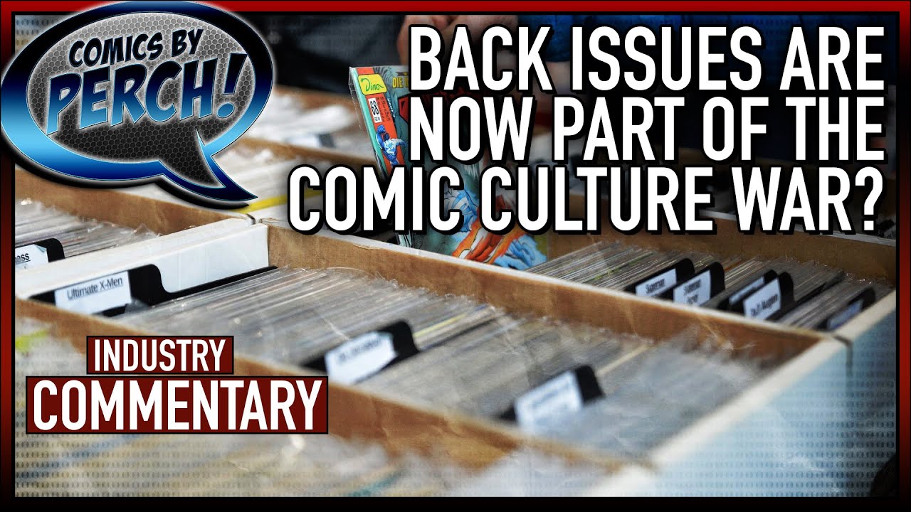 Back issues are now part of the comics culture war?