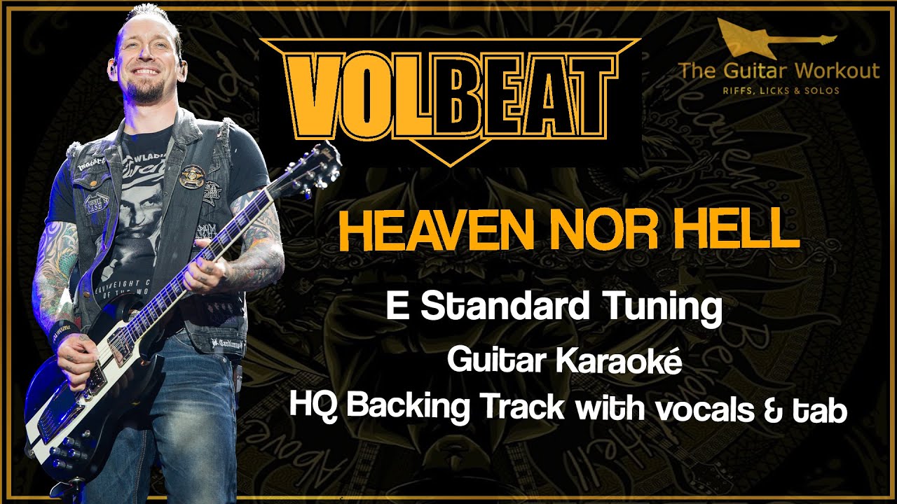 Volbeat - Heaven Nor Hell [E Standard] (HQ Backing Track w/vocals & tab | Guitar Karaoke)