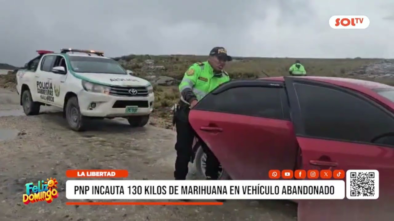 La Libertad: PNP incauta 130 kilos de marihuana en vehículo abandonado
