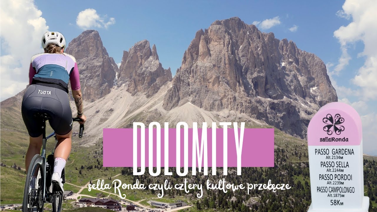 DOLOMITY - SellaRonda czyli cztery kultowe przełęcze