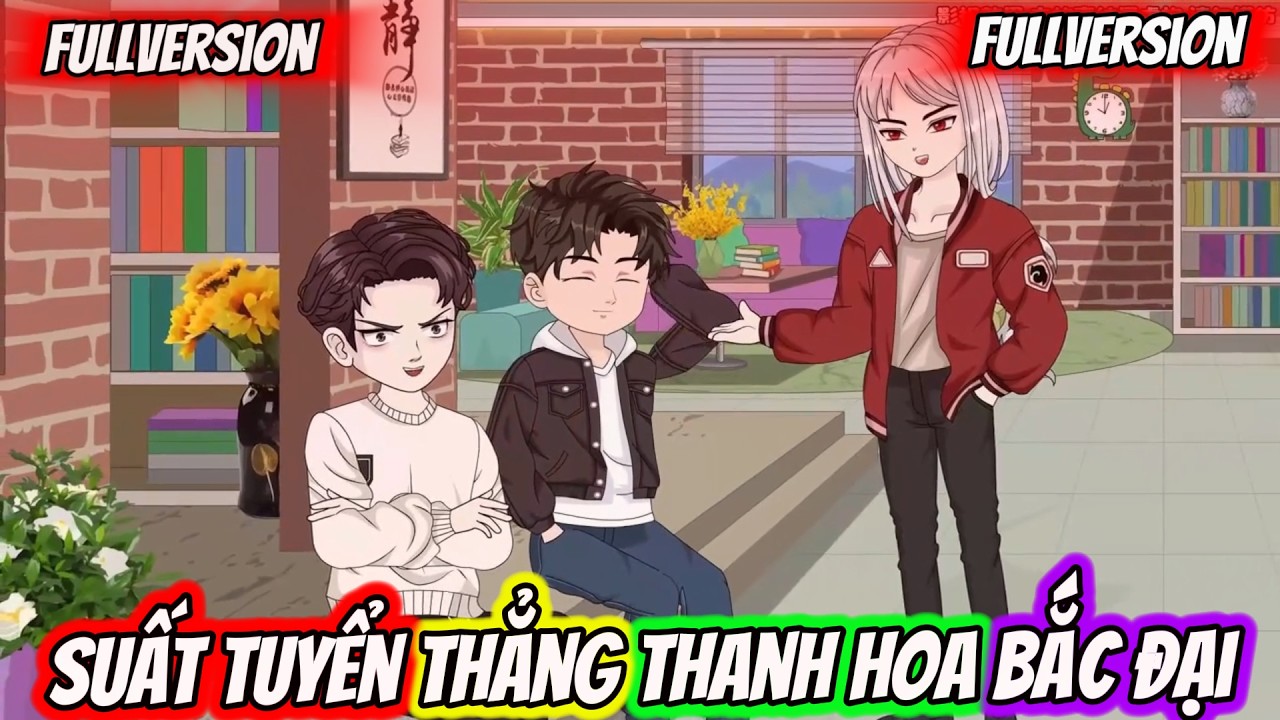 FULLVERSION l Suất Tuyển Thẳng Vào Thanh Hoa Bắc Đại l Toman Vietsub