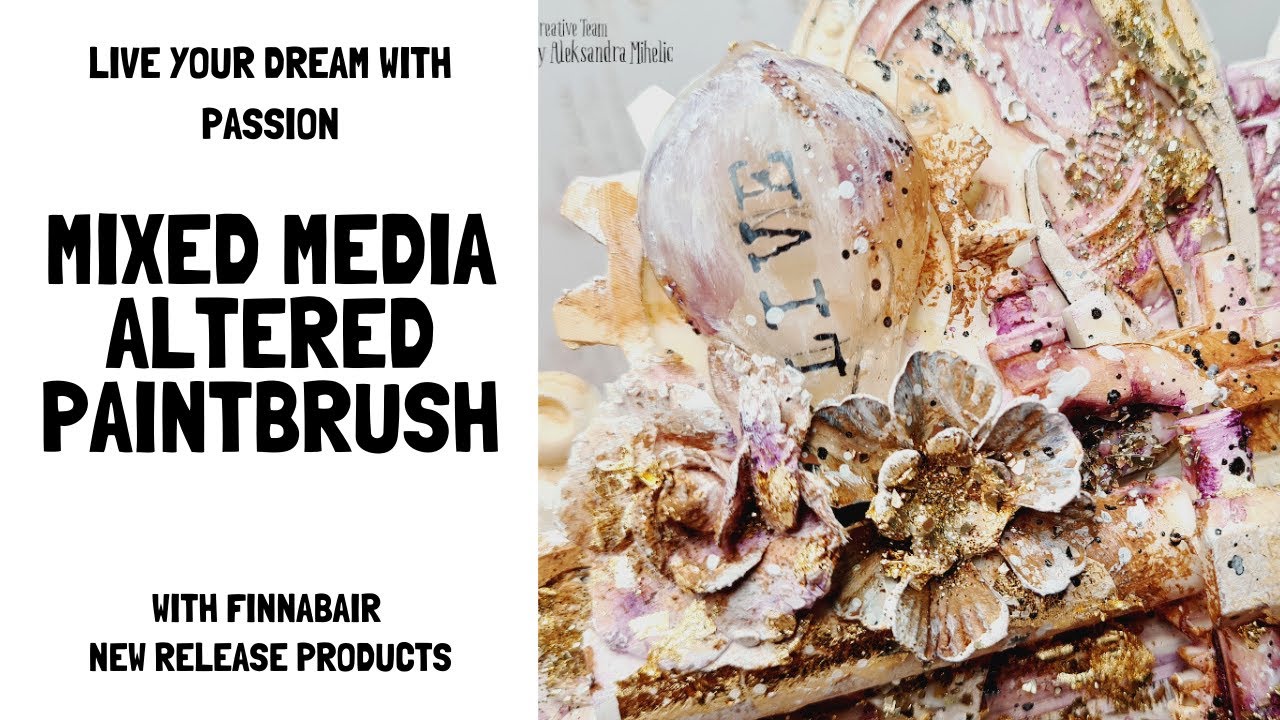 Mixed media altered paintbrush | With Finnabair | new release products