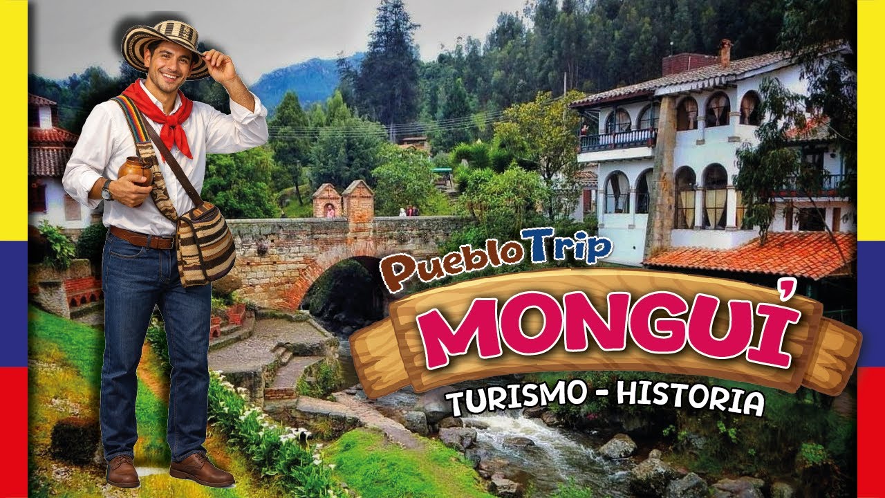 MONGUÍ: El pueblo más bonito de Boyacá? Basilica y Puente Calicanto🖼️ HISTORIA & DATOS | PuebloTrip
