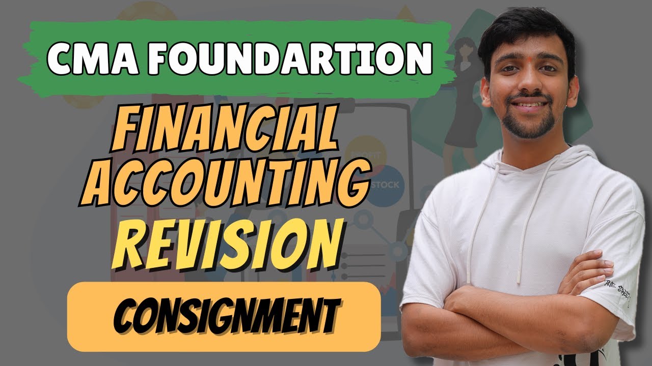 Consignment Revision | CMA Foundation Financial Accounting