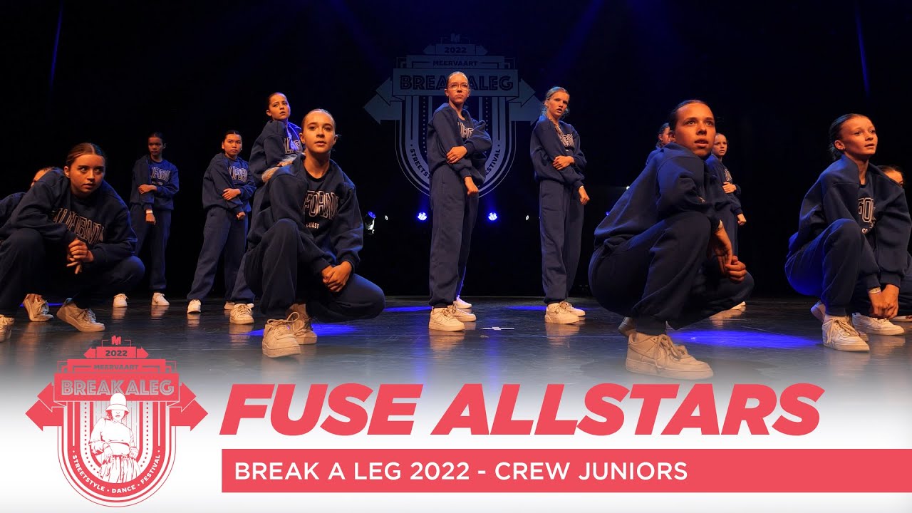 FUSE ALLSTARS | Break A Leg 2022 | Meervaart | Crew Competition | Juniors