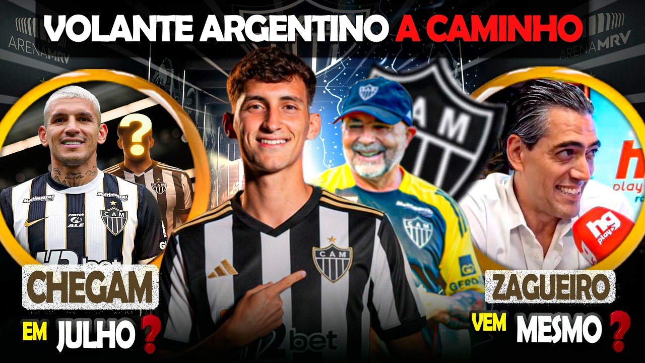 ✍️ VOLANTE ARGENTINO A CAMINHO DO ATL&Eacute;TICO 🎯 CHEGAM NO MEIO DO ANO NO GALO? 🚨 ZAGUEIRO VEM? | #galo