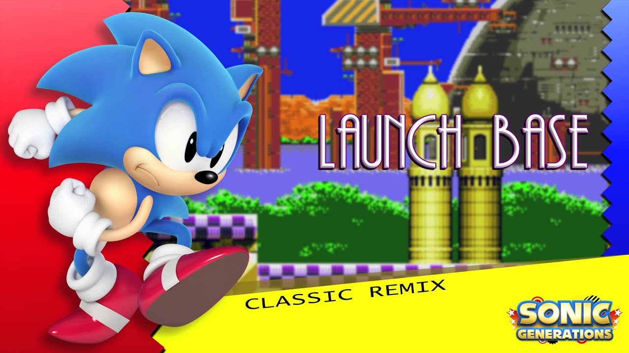 Launch Base Classic - Sonic Generations Remix