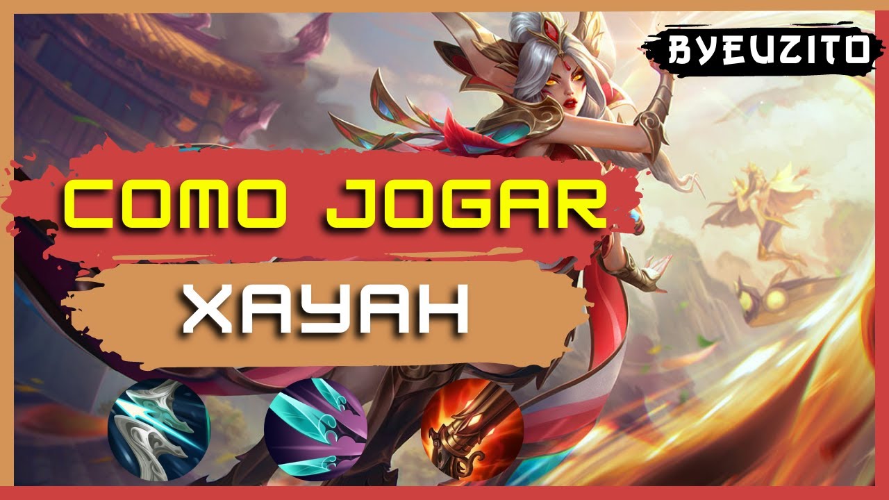 [XAYAH ADC] COMO JOGAR DE XAYAH [ATUALIZADO] | GAMEPLAY EXPLICATIVA | League of Legends