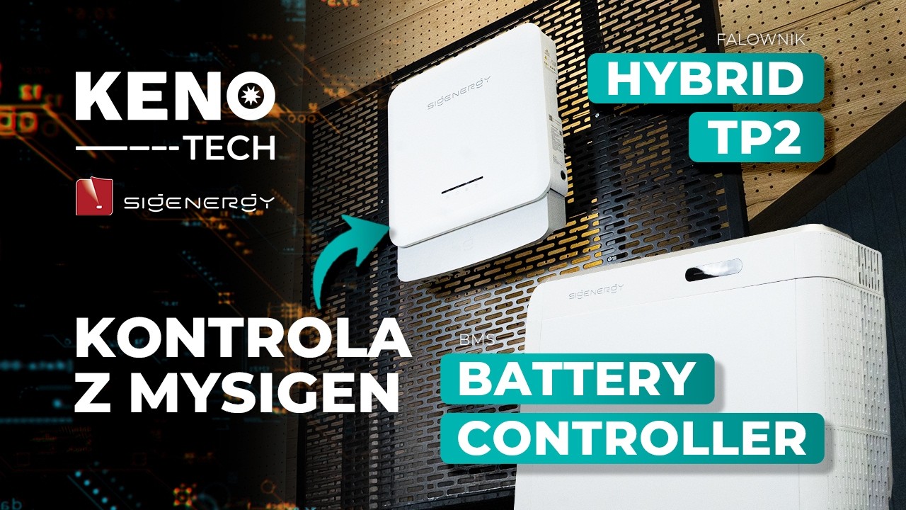 KENO-TECH | Sigen Hybrid TP2 + Battery Controler – więcej kontroli nad energią