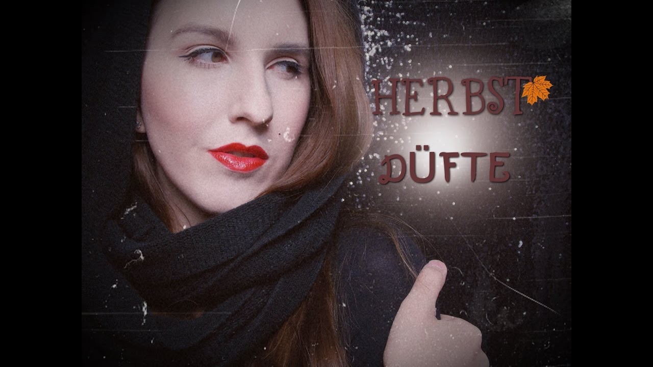 Meine liebsten HERBST D&Uuml;FTE / Flickchen