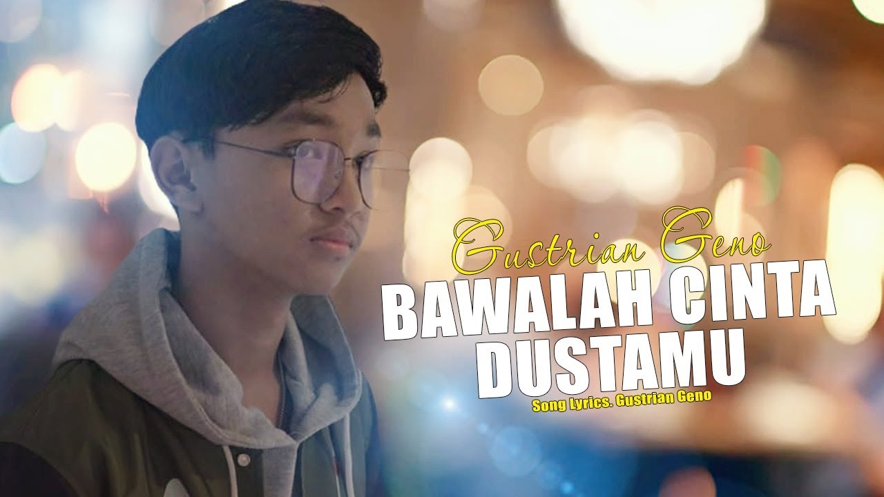 Gustrian Geno - Bawalah Cinta Dustamu  (Official Music Video) Slowrock Terbaru 2023