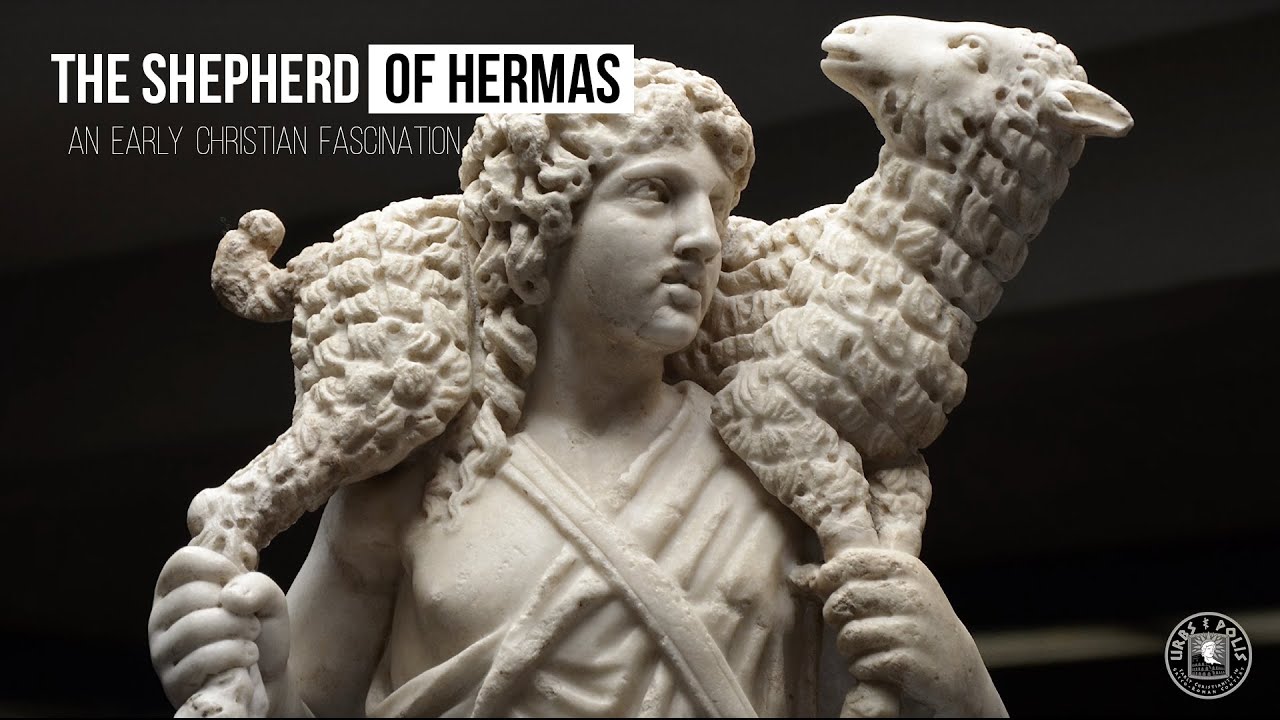 The Shepherd of Hermas: An Early Christian Fascination