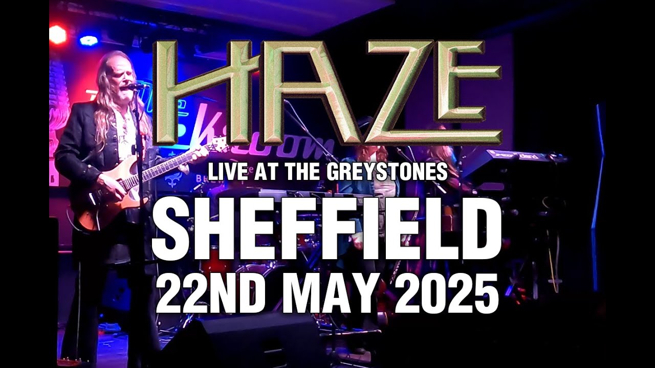 Haze Live in Sheffield 22nd May 2025