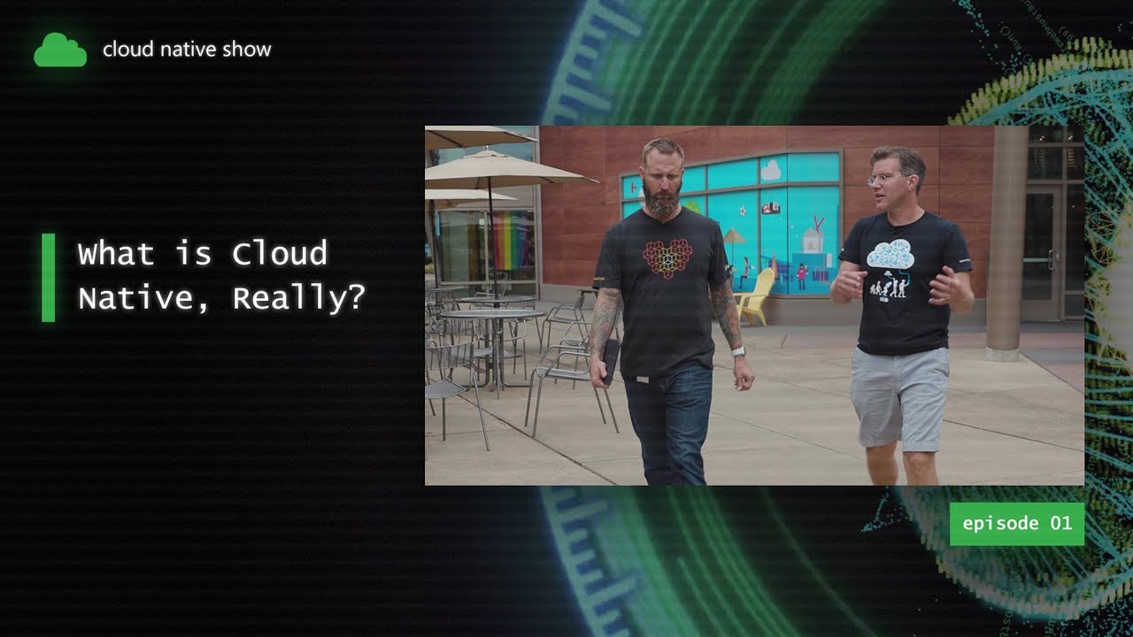 Cloud Native Show: What’s Cloud Native, Really?