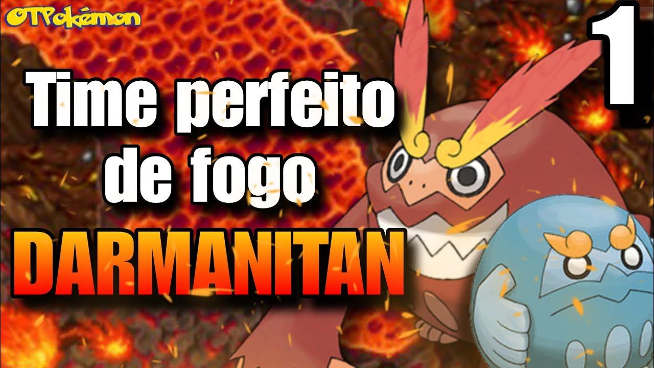 OTPOKEMON - #1 EM BUSCA DO TIME PERFEITO DE FOGO: DARMANITAN #pokemon #fogo #otpokemon