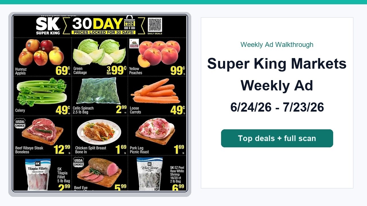 Super King Markets Weekly Ad (6/24/26 - 7/23/26) Best Deals