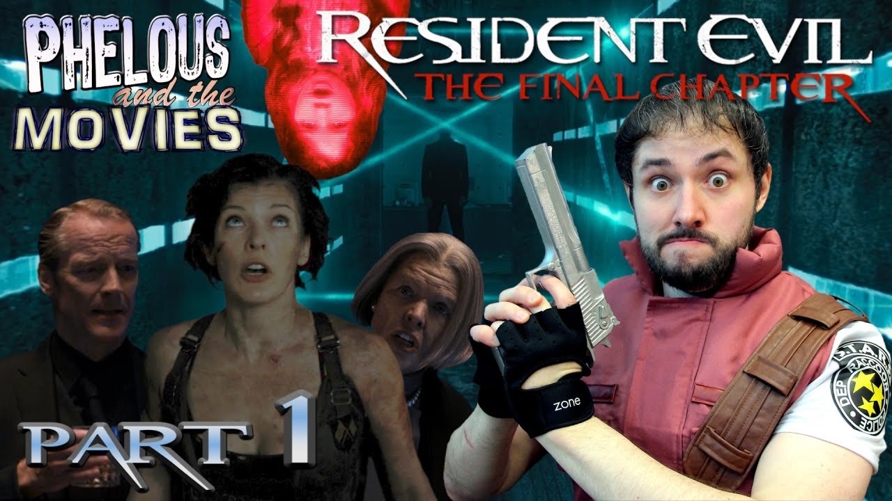Resident Evil: The Final Chapter Part 1 — Phelous