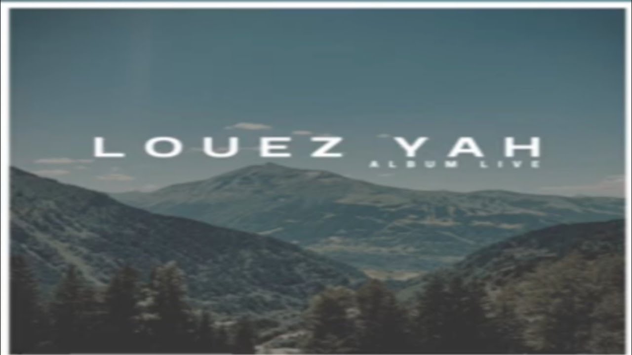Album Louez Yah - 2022