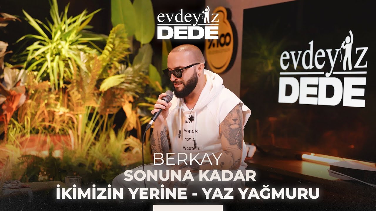 Sonuna Kadar-İkimizin Yerine-Yaz Yağmuru (Akustik) - Berkay | Evdeyiz Dede #y&uuml;zdey&uuml;zm&uuml;zik