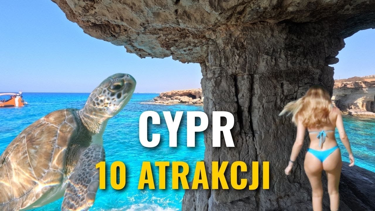 Cypr - 10 atrakcji w okolicy Ayia Napa i Protaras