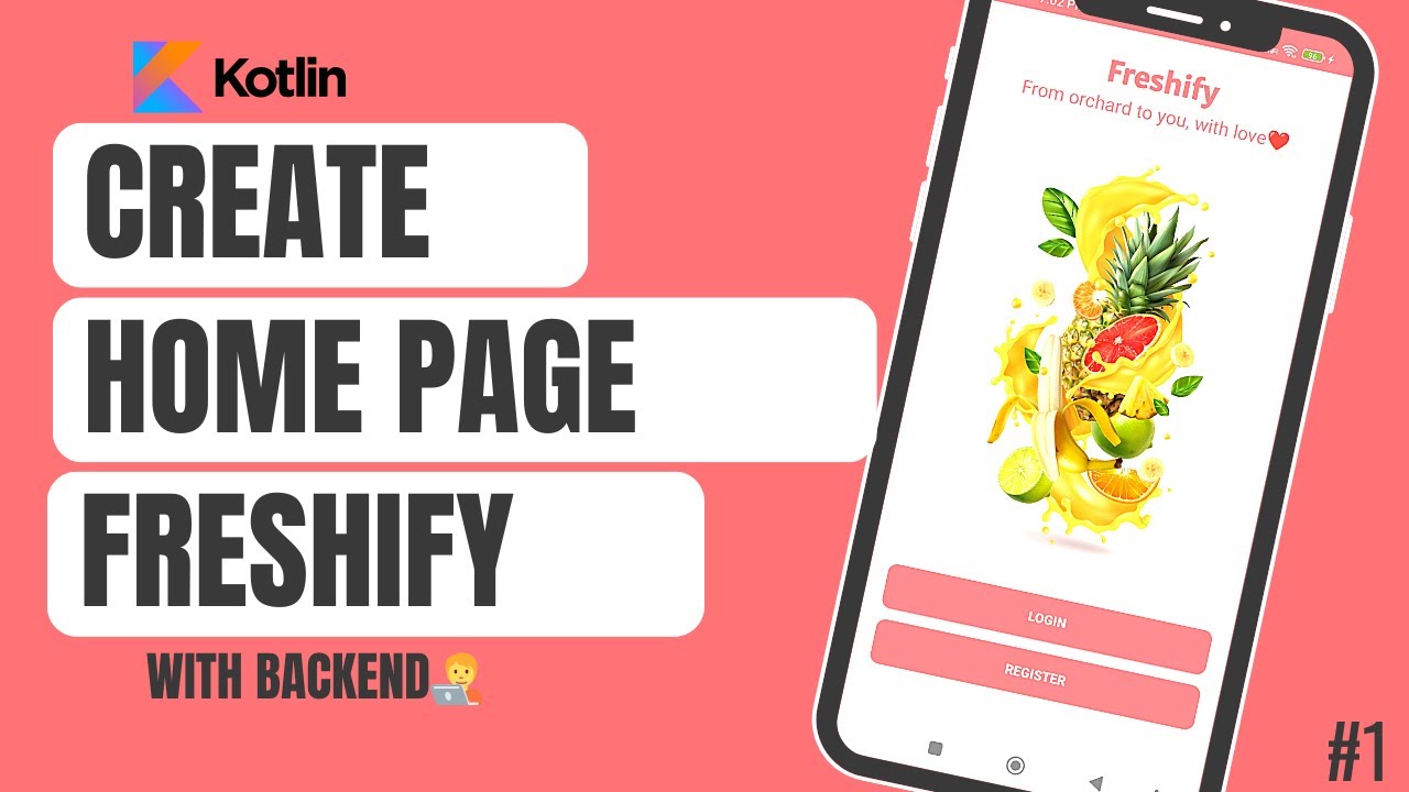 Develop LOGIN & REGISTER Home Page using Kotlin | Android Studio | Chapter 1 | Freshify | YousFul🧑&zwj;💻