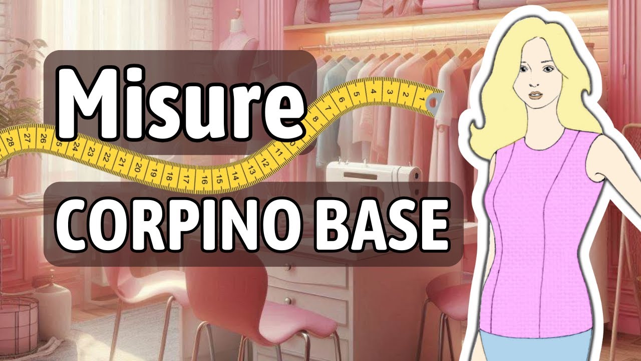 Il CORPINO BASE: come prendere le MISURE