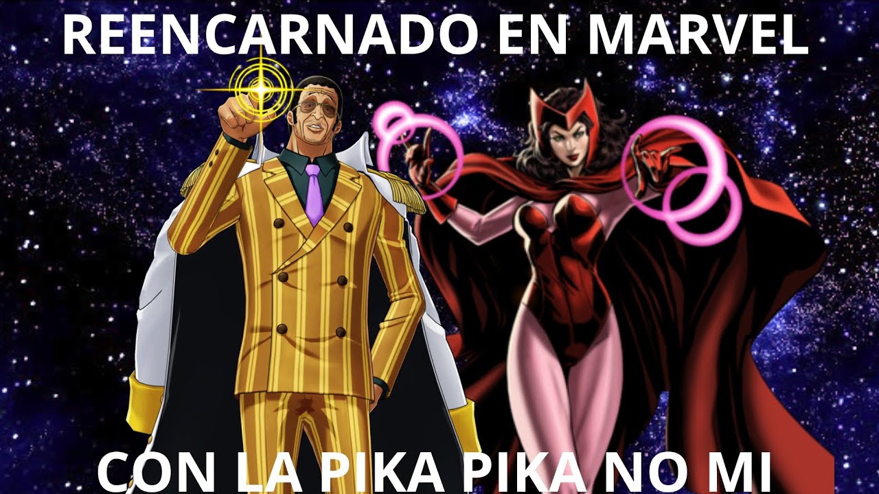 Yo en Marvel con la Pika Pika No Mi / Parte 1