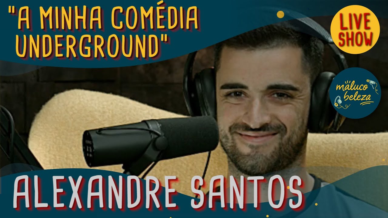 @alexandresantoscomedy - MALUCO BELEZA LIVESHOW