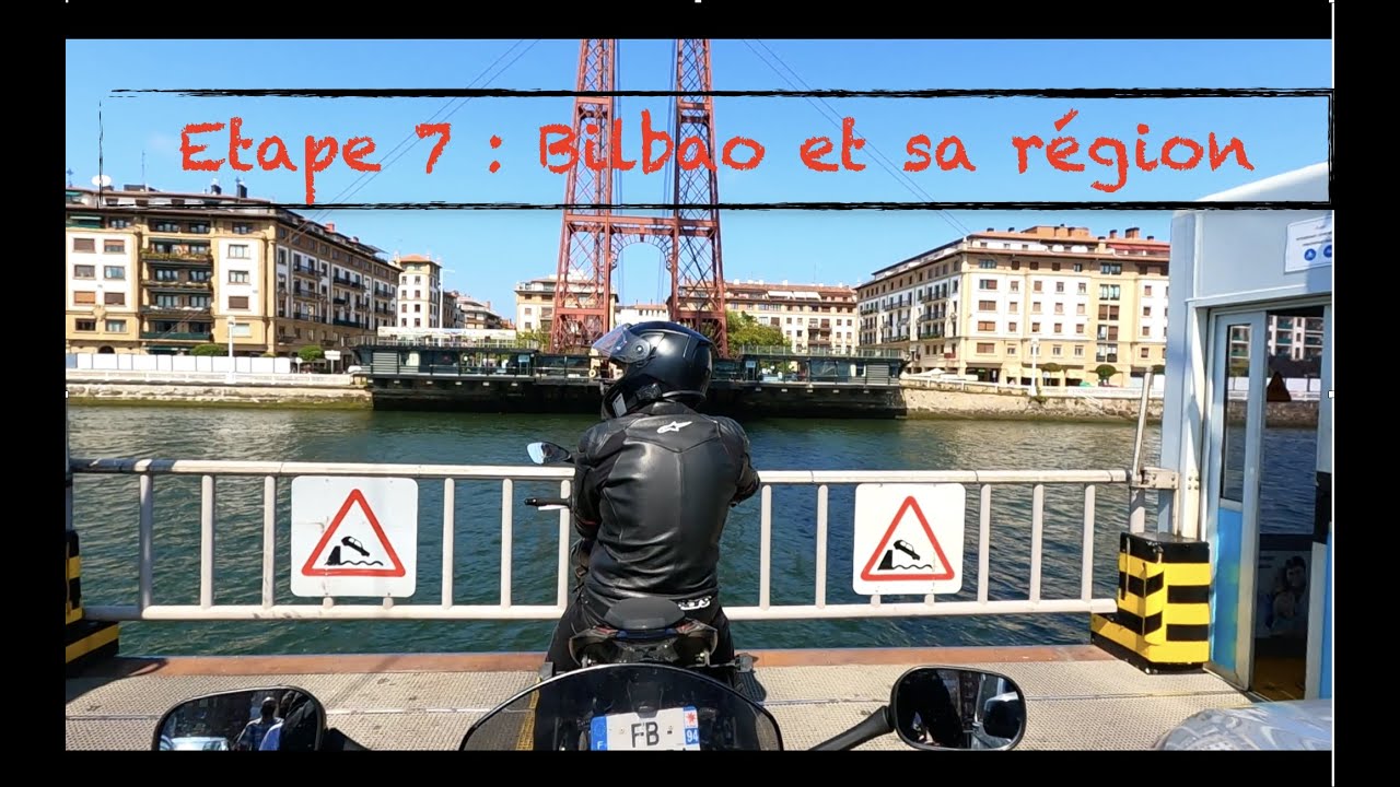 Road-trip 2021 moto Pyrénées: étape 7 Bilbao et sa région