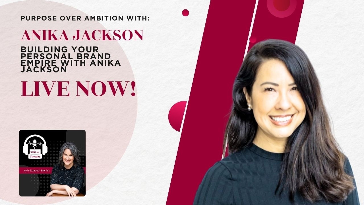 Purpose Over Ambition: Building Your Personal Brand Empire with Anika Jackson