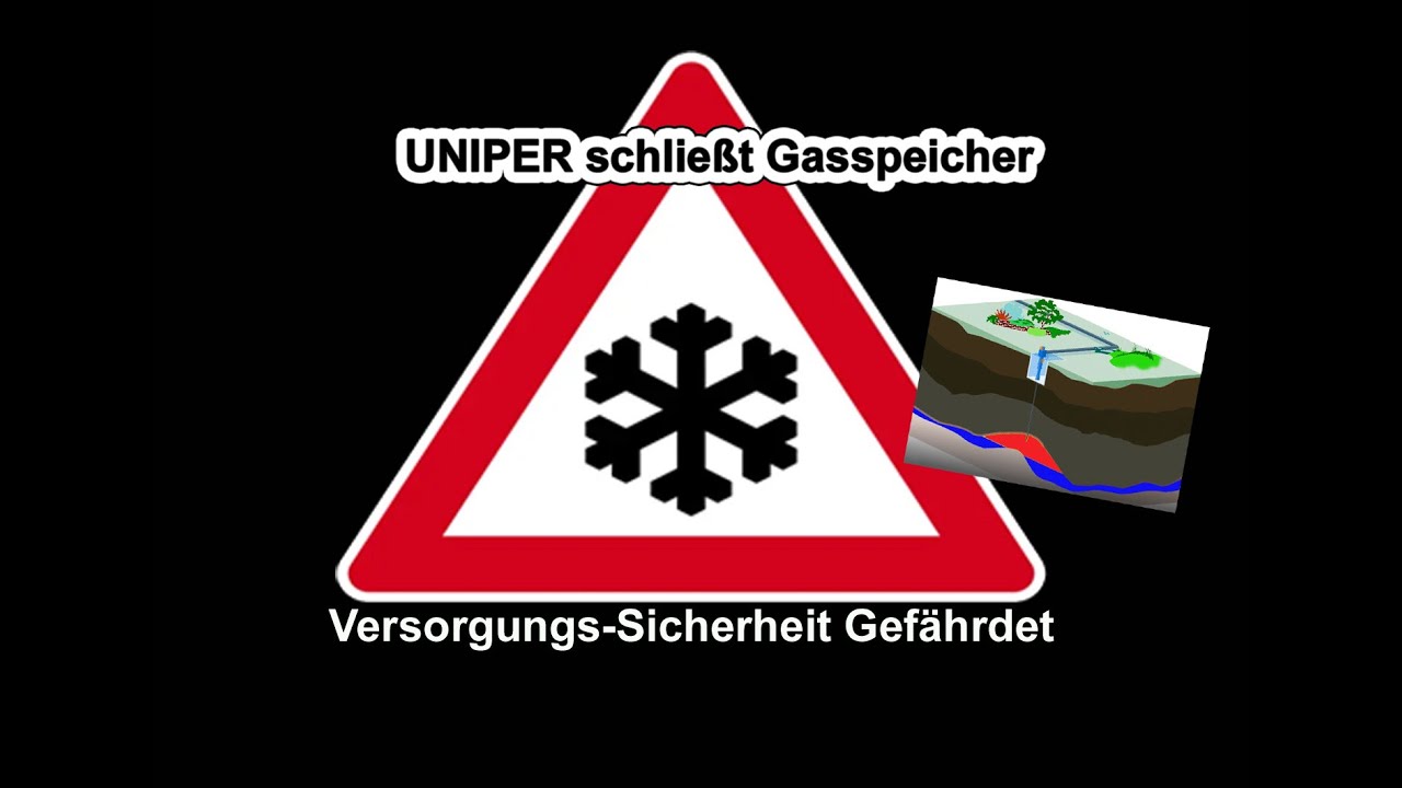 😮UNIPER Schließt  Gasspeicher Versorgungs-Sicherheit Gefährdet