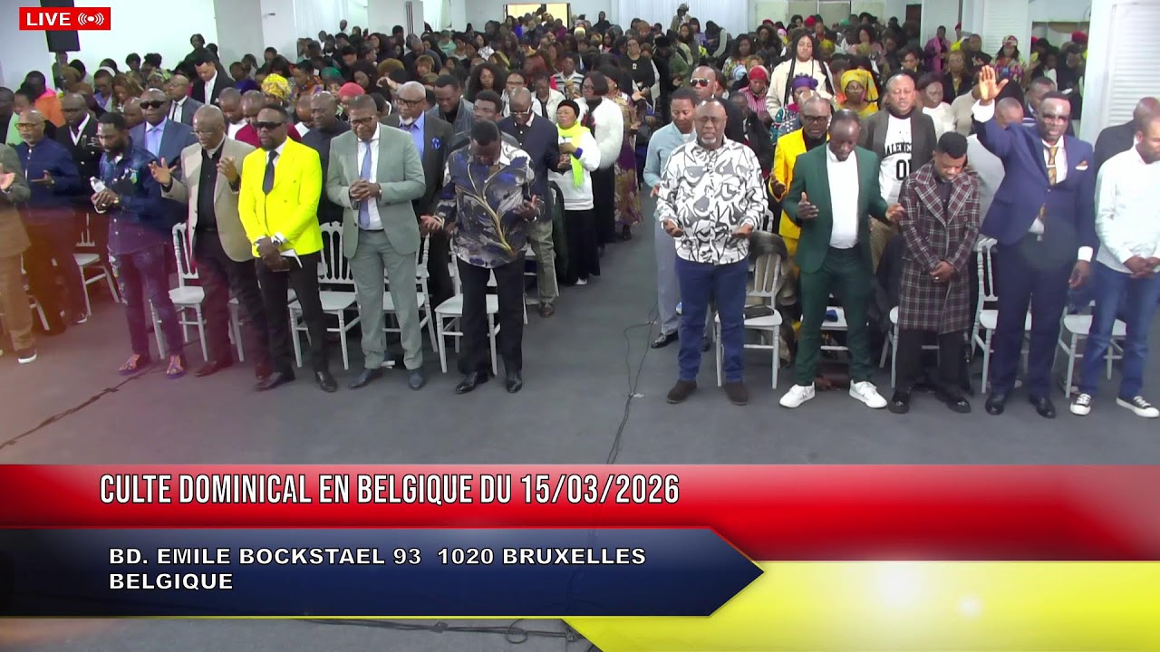 CULTE DOMINICAL EN BELGIQUE DU 15/03/2026