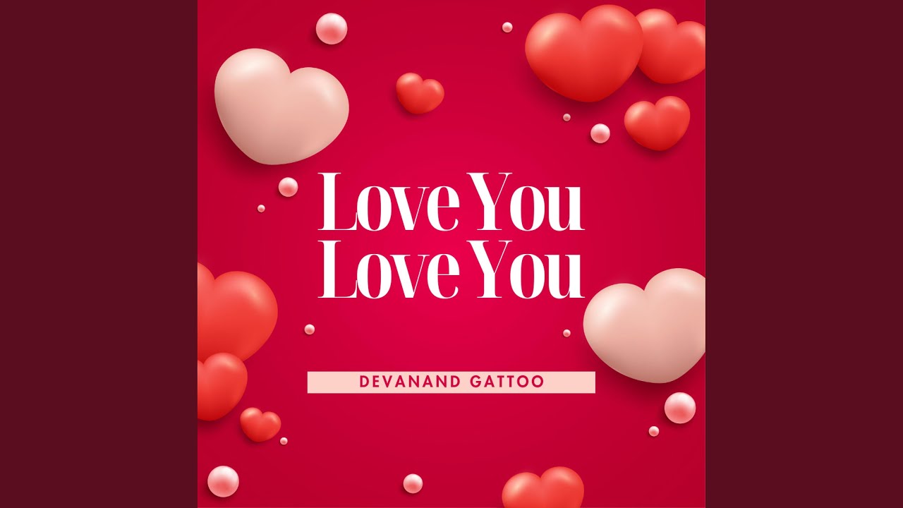 Love You Love You