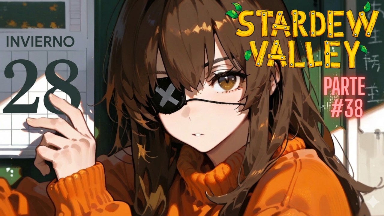 HAN PASADO 3 AÑOS YA - STARDEW VALLEY (DIA 38)