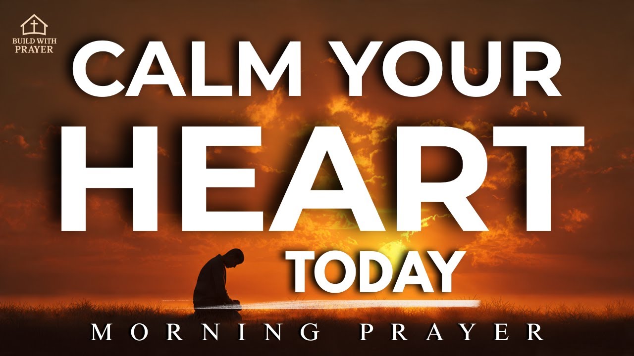 Peace Be Still | Morning Prayer for Overthinking, Fear & Emotional Healing
