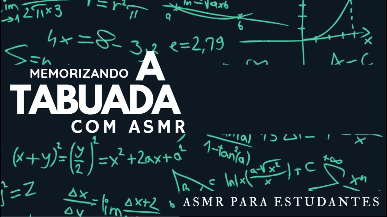 ASMR - Memorizando a tabuada em 24 minutos de relaxamento