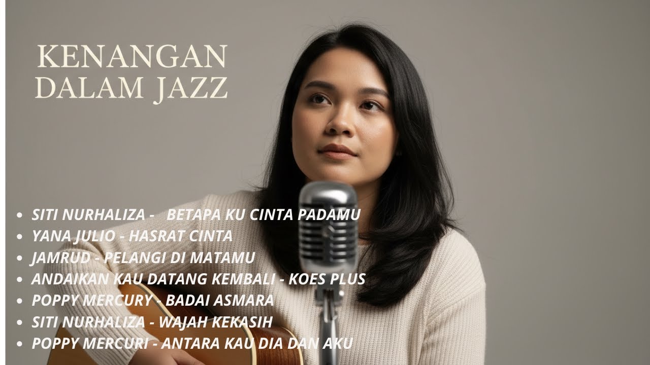 Jazz Nostalgia Indonesia | Lagu Lama Versi Jazz Akustik