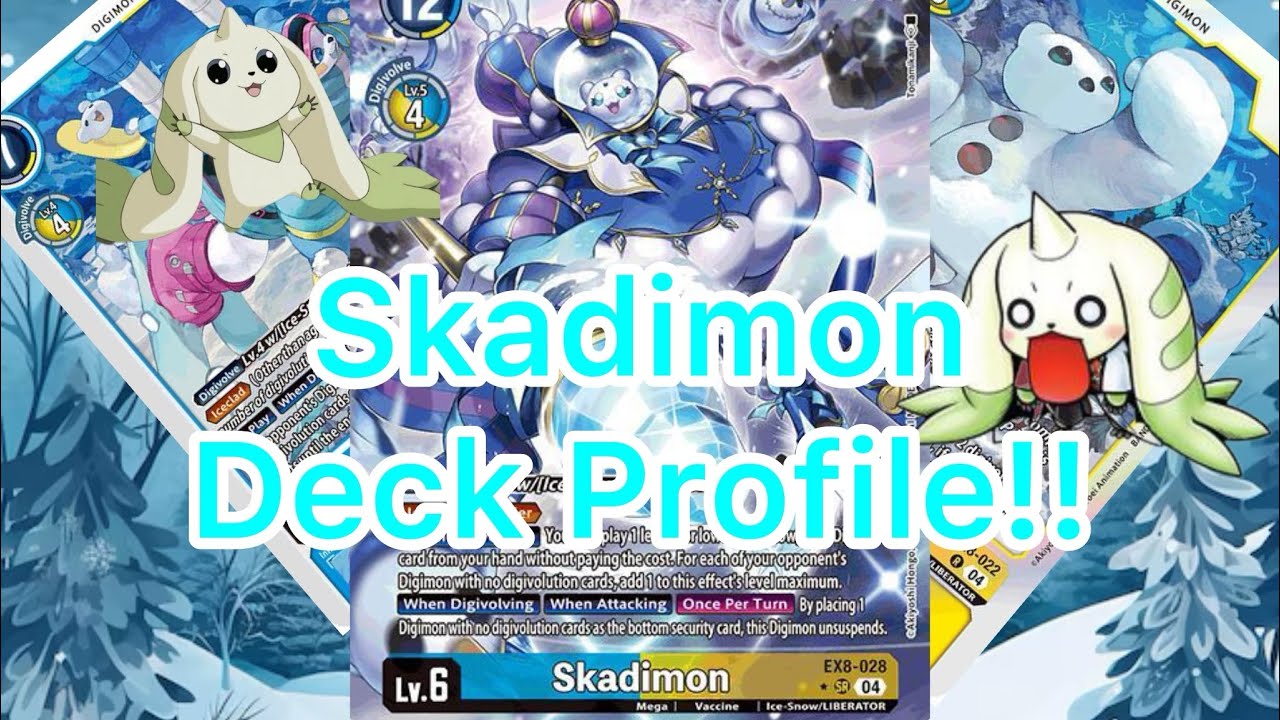 Skadimon Deck Profile 2025(ice-snow) (Get rid of the sources and freeze em BRRRR!)
