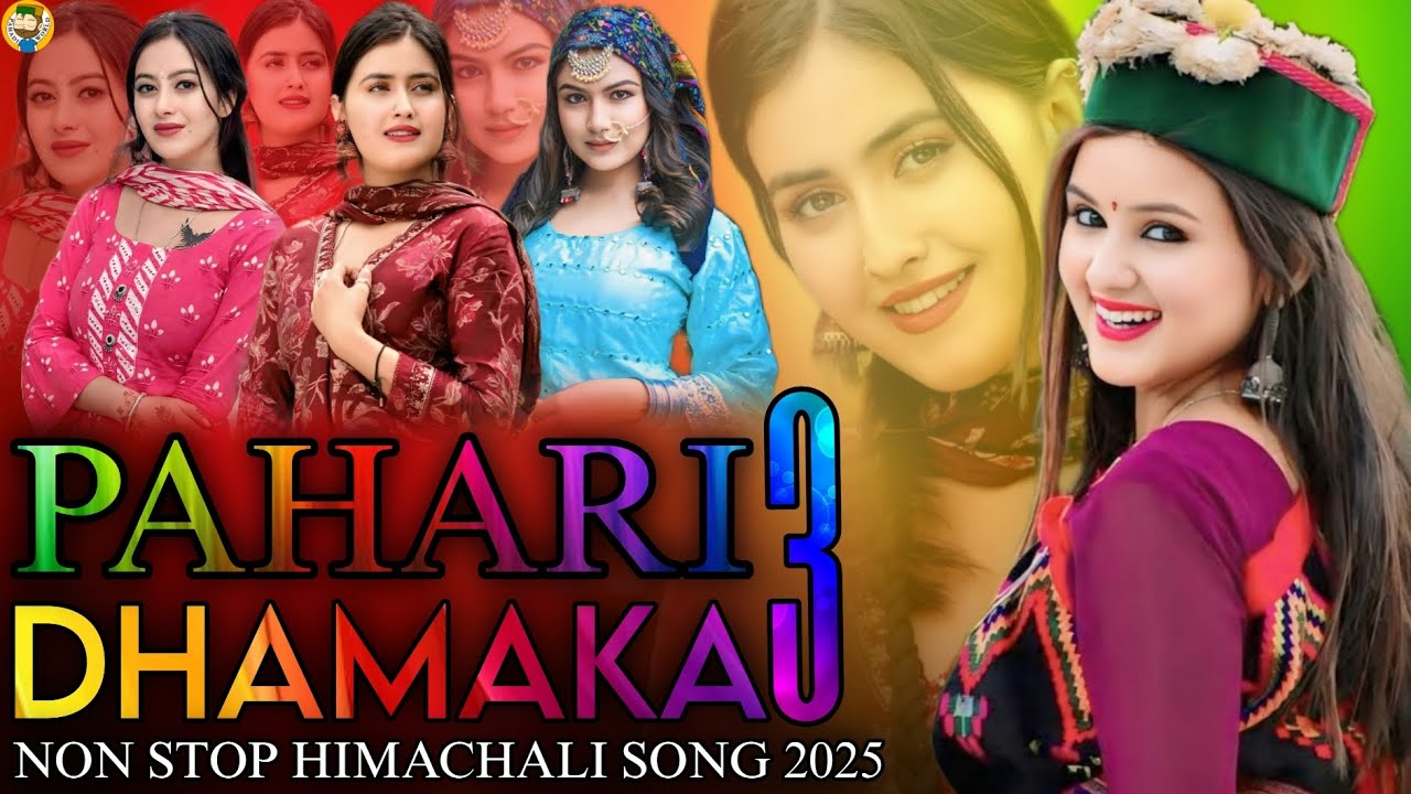 Latest Pahari Dhamaka 3 -| Non stop Himachali Song (2025) | Dj Remix Pahari Song| #newpaharisong 