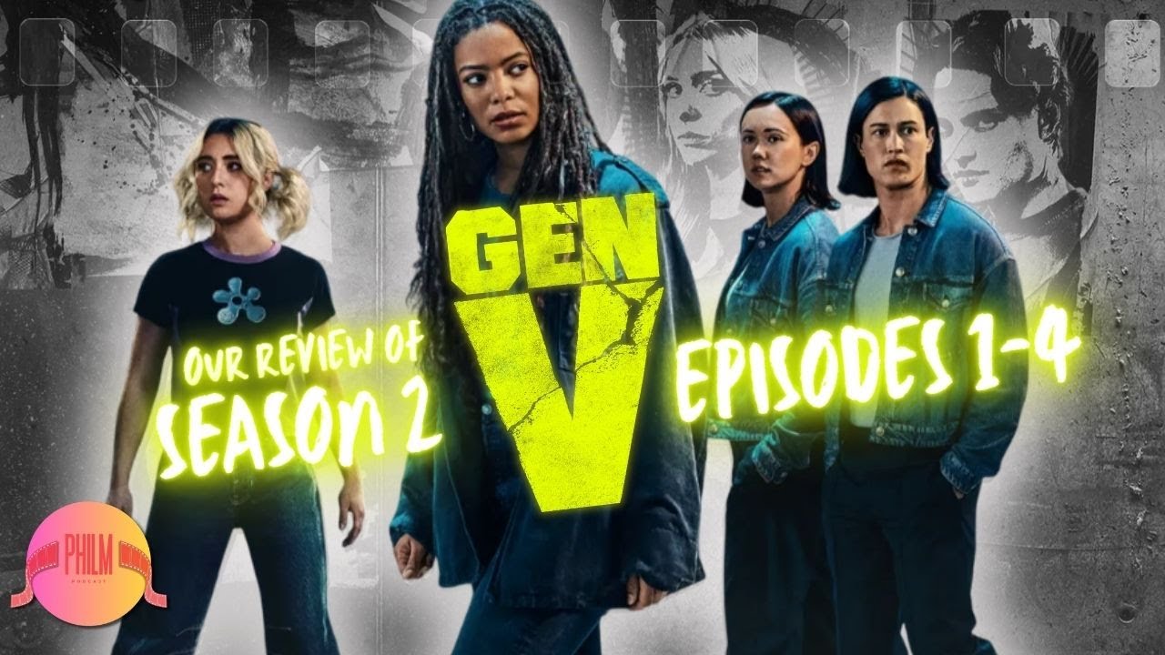 GEN V Episodes 2x01-04 Review | The Boys Spin-Off | Amazon Prime | PhilmPod