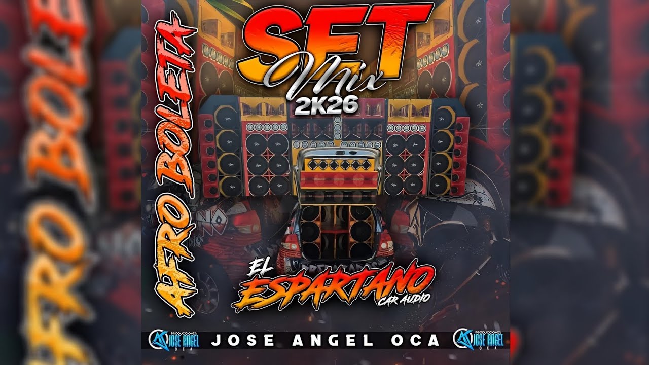 💥🇻🇪 Set Mix-2026 - Afro Boleta - El Espartano Car Audio - Prod Jose Angel Oca