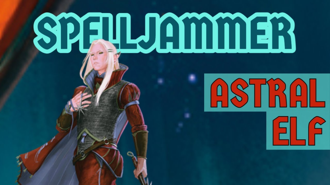 Astral Elf - Spelljammer 5E