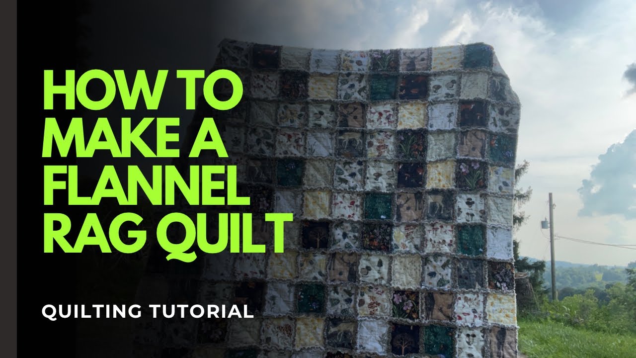 How to Make a Flannel Rag Quilt