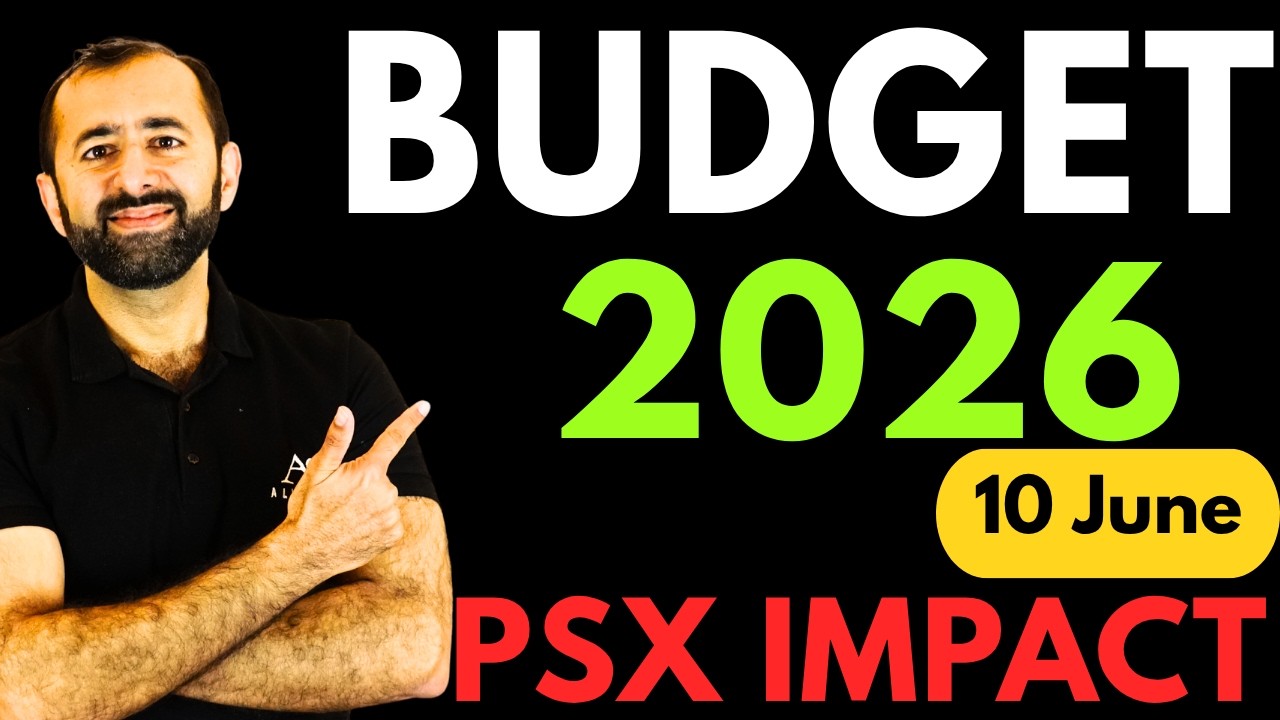Budget 2026 (June 10): PSX Direction and What To Do?