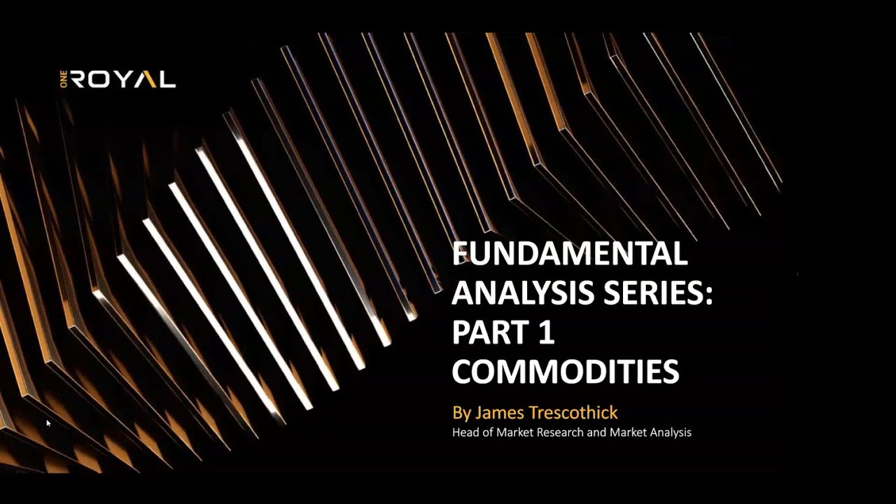 Webinar: Fundamental Analysis. Part 1▪️ Commodities