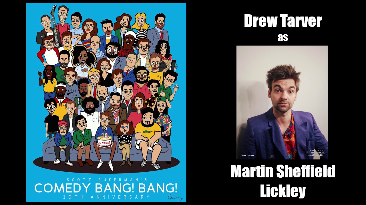 The Songs of Martin Sheffield Lickley - Comedy Bang Bang 10th Anniversary