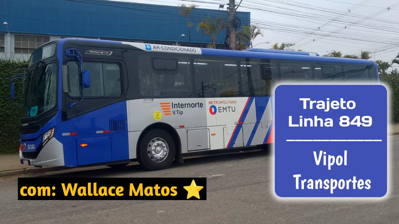 Trajeto da Linha 849 - Vipol Transportes (com: Wallace Matos ⭐) (Completo)