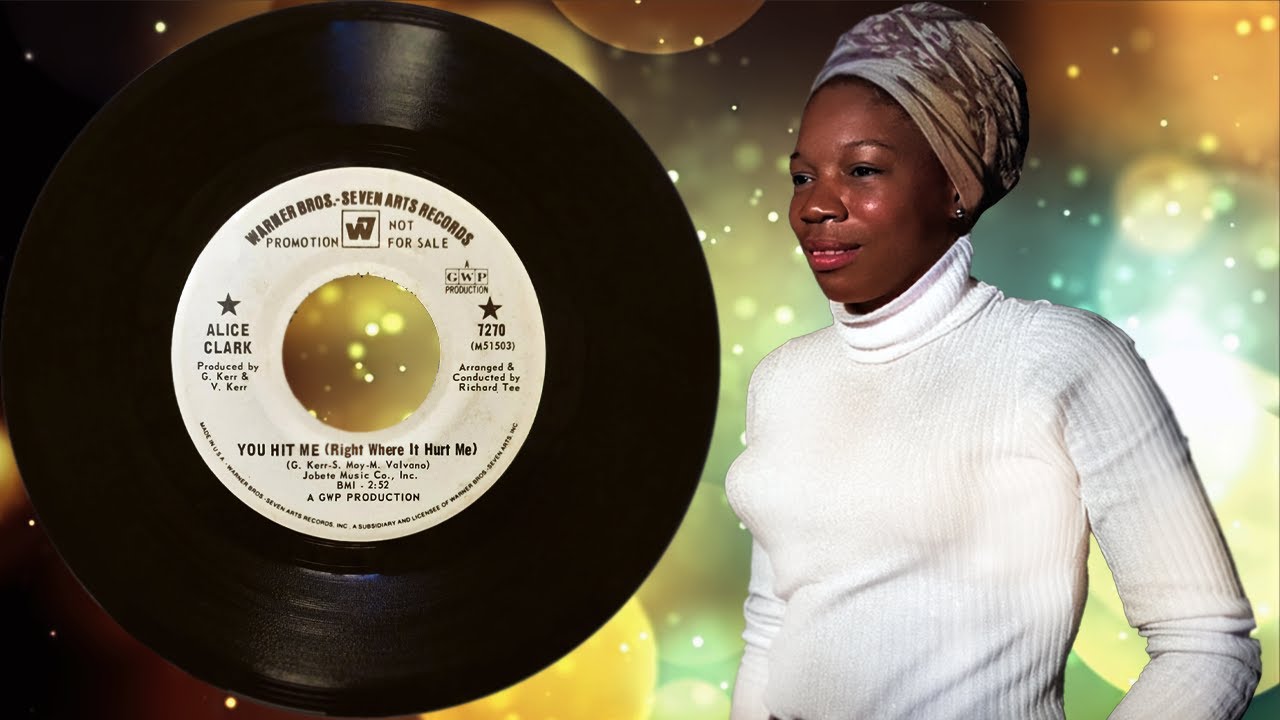You Hit Me (Right Where It Hurt Me)~Alice Clark~1968