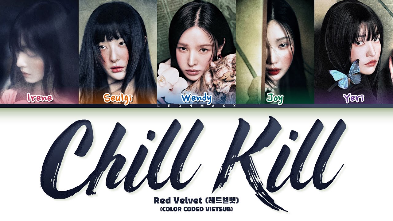 Vietsub | Chill Kill - Red Velvet (Color Coded Lyrics)