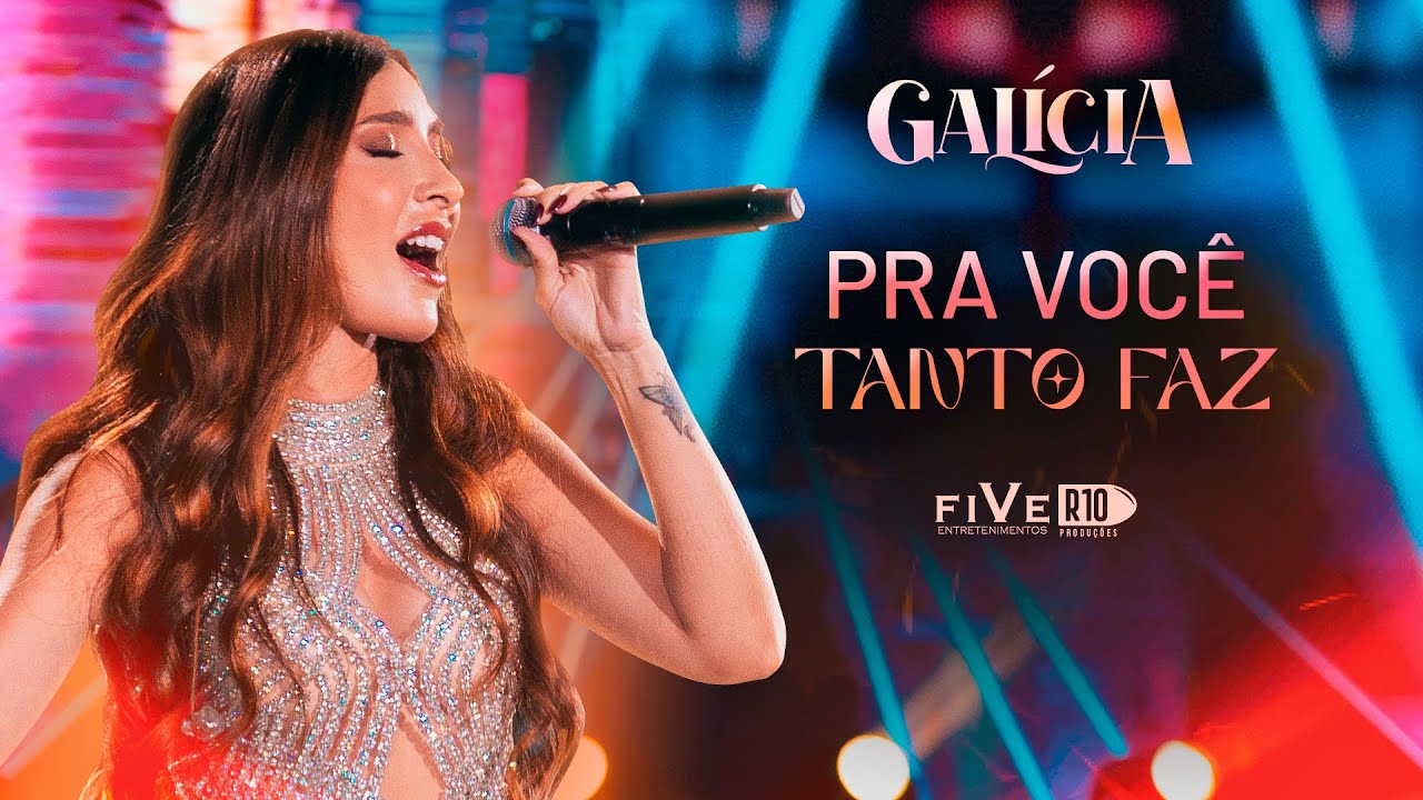 Gal&iacute;cia - Pra Voc&ecirc; Tanto Faz ( DVD Uma Pancada de Forr&oacute; )